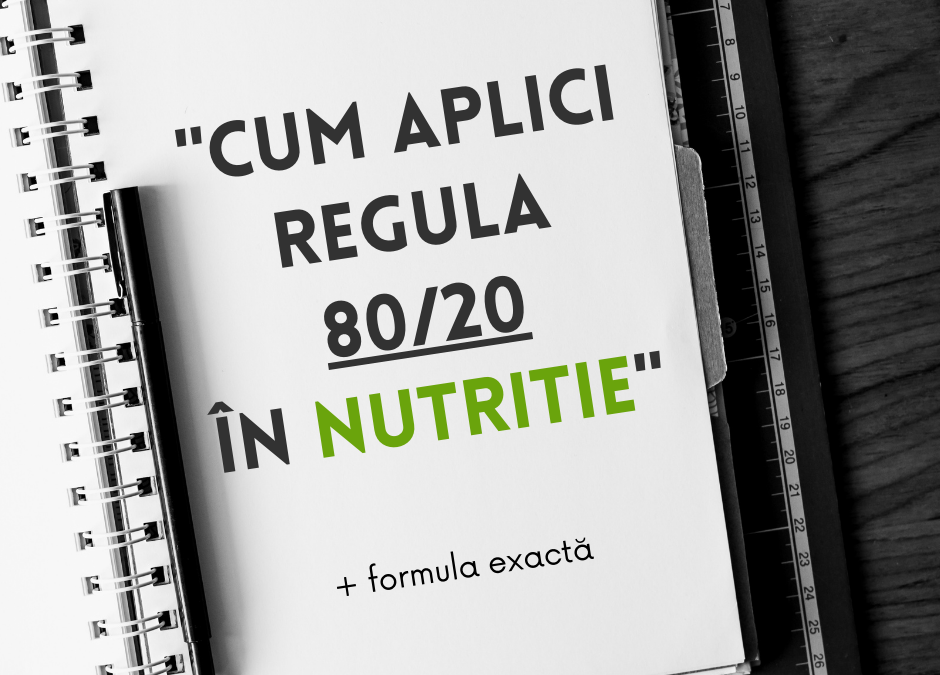 Cum aplici regula de 80/20 în nutritie